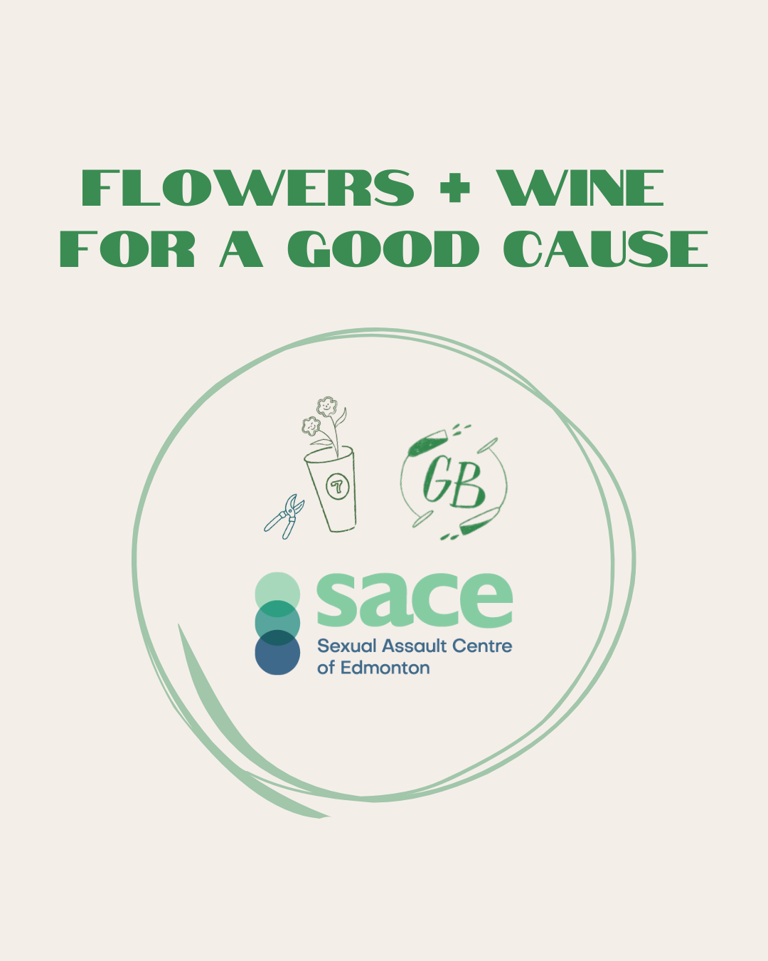 Sip, Snip & Support: a Wine Tasting and Flower U-Pick for SACE Edmonton